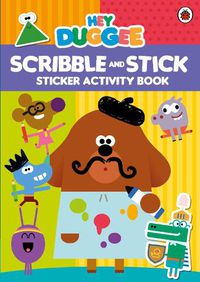 Cover image for Hey Duggee: Scribble and Stick: Sticker Activity Book
