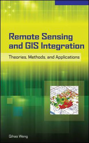 Cover image for Remote Sensing and GIS Integration: Theories, Methods, and Applications