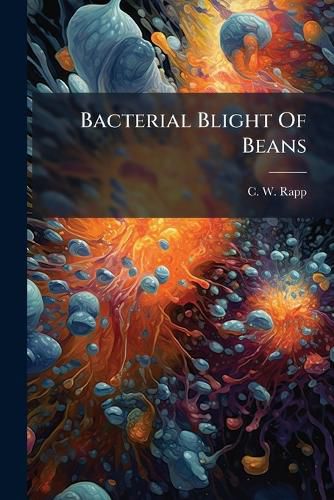 Cover image for Bacterial Blight Of Beans