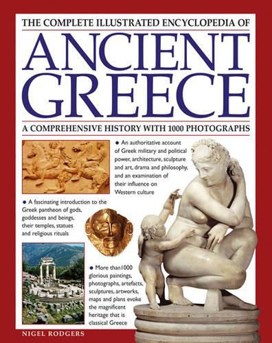 Cover image for Complete Illustrated Encyclopedia of Ancient Greece