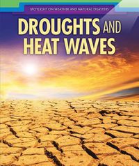 Cover image for Droughts and Heat Waves