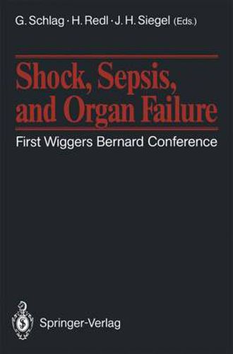 Shock, Sepsis, and Organ Failure: First Wiggers Bernard Conference