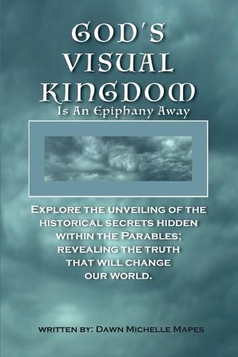 Cover image for God's Visual Kingdom: Is An Epiphany Away