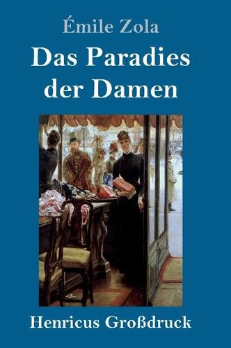 Cover image for Das Paradies der Damen (Grossdruck)