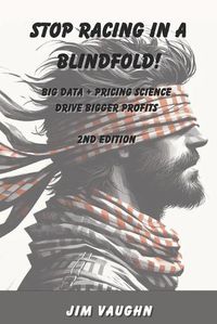 Cover image for Stop Racing in a Blindfold!