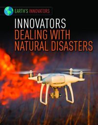 Cover image for Innovators Dealing with Natural Disasters