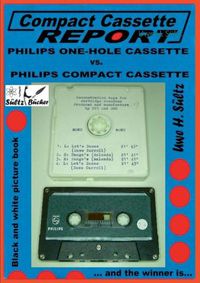 Cover image for Compact Cassette Report - Philips One-Hole Cassette vs. Compact Cassette Norelco Philips: ... and the winner is...