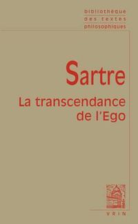 Cover image for Jean-Paul Sartre: La Transcendance de l'Ego: Esquisse d'Une Description Phenomenologique