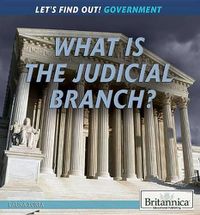 Cover image for What Is the Judicial Branch?