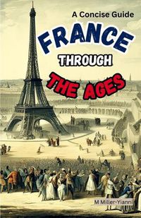 Cover image for France Throughout the Ages