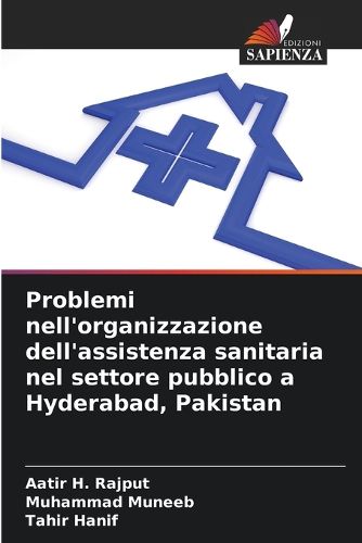 Cover image for Problemi nell'organizzazione dell'assistenza sanitaria nel settore pubblico a Hyderabad, Pakistan