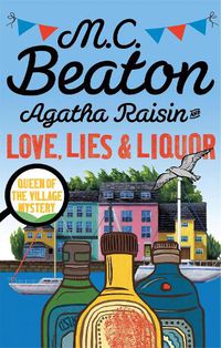 Cover image for Agatha Raisin and Love, Lies and Liquor