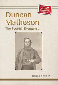 Cover image for Duncan Matheson: The Scottish Evangelist