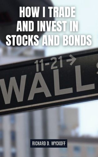 Cover image for How I Trade and Invest in Stocks and Bonds
