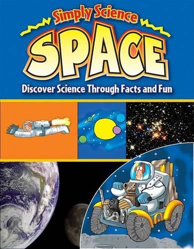 Space: Discover Science Through Facts and Fun