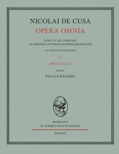 Nicolai de Cusa Opera omnia / Nicolai de Cusa Opera omnia. Volumen IV.