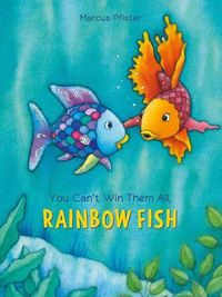 Cover image for You Can't Win Them All, Rainbow Fish