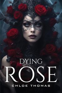 Cover image for Dying Rose