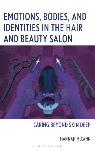 Cover image for Emotions, Bodies, and Identities in the Hair and Beauty Salon