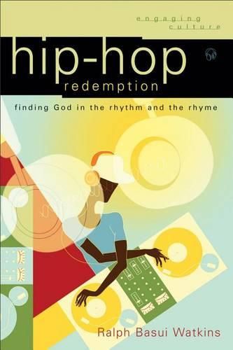 Cover image for Hip-Hop Redemption: Finding God in the Rhythm and the Rhyme