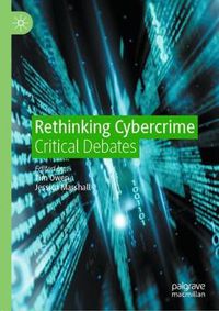 Cover image for Rethinking Cybercrime: Critical Debates