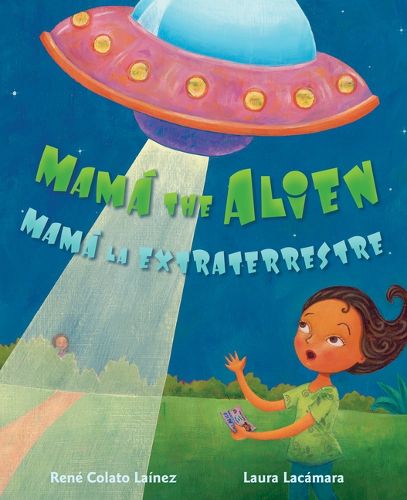 Cover image for Mama the Alien / Mama La Extraterrestre