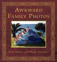 Cover image for Awkward Family Photos