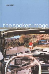 Cover image for The Spoken Image: Photography and Language