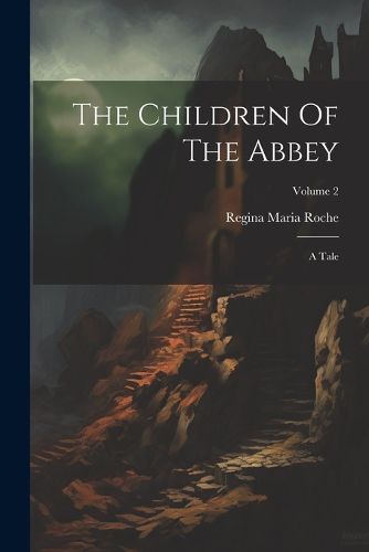 Cover image for The Children Of The Abbey