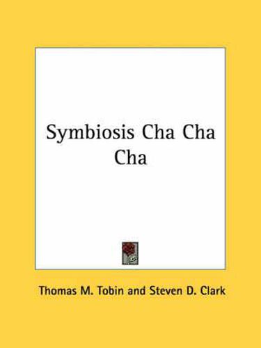 Symbiosis Cha Cha Cha