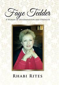 Cover image for Faye Tedder: A Woman of Determination and Strength