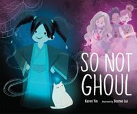 Cover image for So Not Ghoul