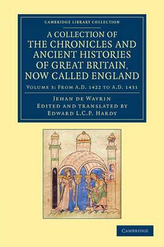 Cover image for A Collection of the Chronicles and Ancient Histories of Great Britain, Now Called England