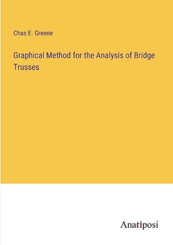 Cover image for Graphical Method for the Analysis of Bridge Trusses