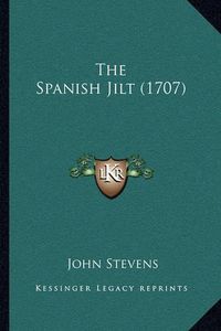 Cover image for The Spanish Jilt (1707)