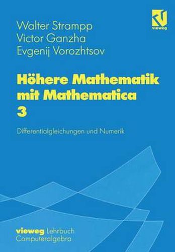 Cover image for Hoehere Mathematik mit Mathematica: Band 3: Differentialgleichungen und Numerik