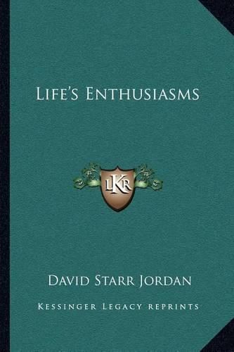 Life's Enthusiasms