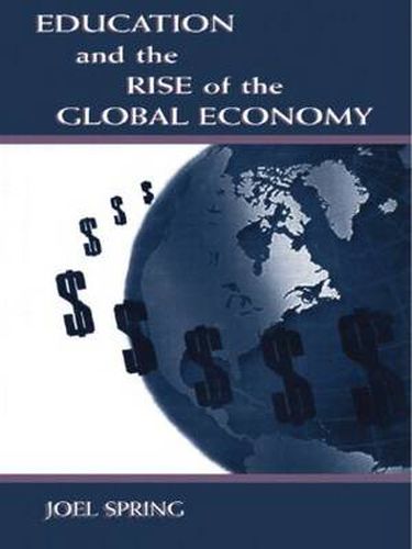 Cover image for Education and the Rise of the Global Economy