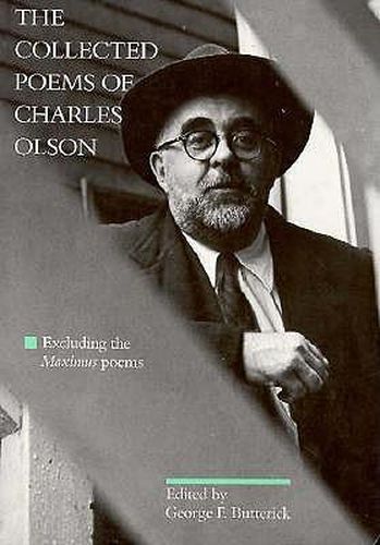 Cover image for The Collected Poems of Charles Olson: Excluding the <i>Maximus</i> Poems