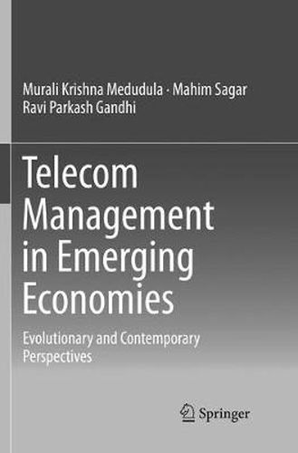 Cover image for Telecom Management in Emerging Economies: Evolutionary and Contemporary Perspectives