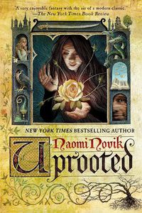 Cover image for Uprooted: A Novel