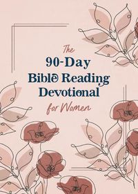 Cover image for The 90-Day Bible Reading Devotional for Women