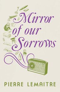 Cover image for Mirror of our Sorrows