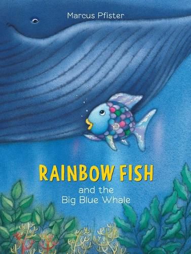 The Rainbow Fish and the Big Blue Whale