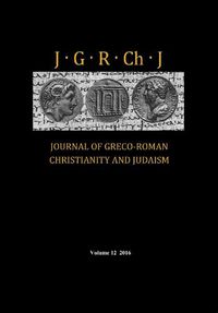 Cover image for Journal of Greco-Roman Christianity and Judaism, Volume 12