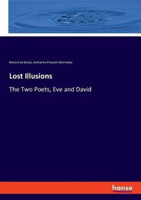 Cover image for Lost Illusions: The Two Poets, Eve and David