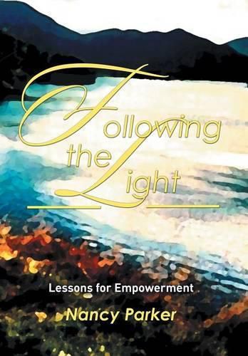 Cover image for Following the Light: Lessons for Empowerment