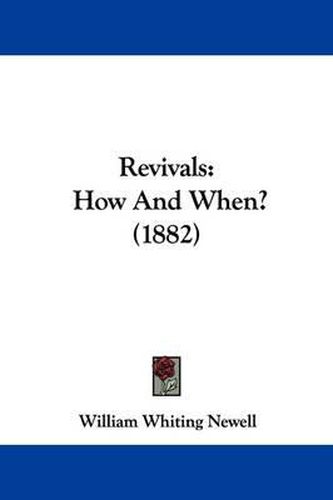 Revivals: How and When? (1882)