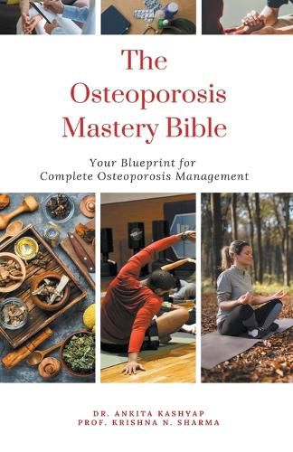 The Osteoporosis Mastery Bible