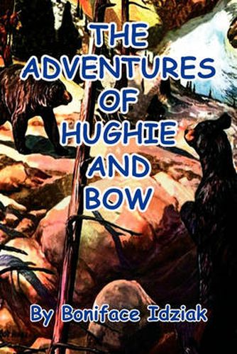 Cover image for The Adventures of Hughie and Bow